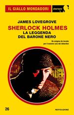 Sherlock Holmes. La leggenda del Barone Nero