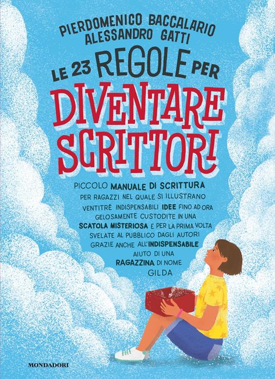 Le 23 regole per diventare scrittori - Pierdomenico Baccalario,Alessandro Gatti,Lucia Calfapietra,Nicolò Giacomin - ebook