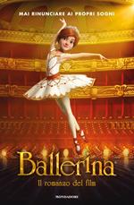 Ballerina. Il romanzo del film