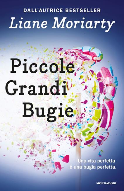 Piccole grandi bugie - Liane Moriarty,Enrica Budetta - ebook