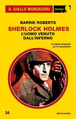 Sherlock Holmes. L'uomo venuto dall'Inferno