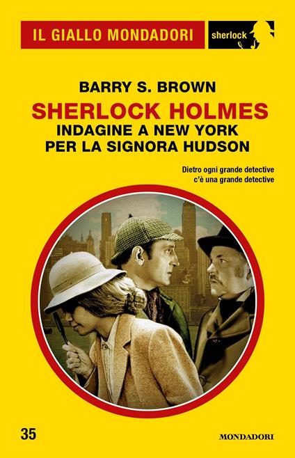 Indagine a New York per la signora Hudson. Sherlock Holmes - Barry S. Brown,Mauro Boncompagni - ebook