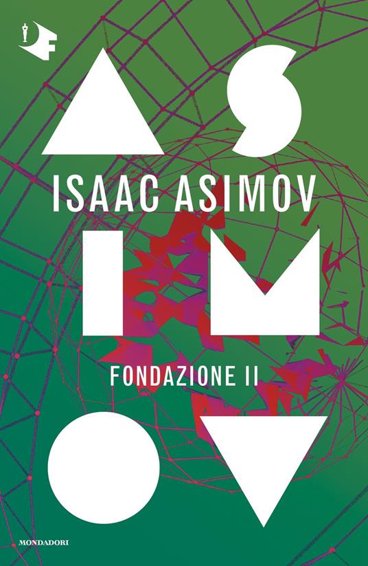 Ciclo delle Fondazioni. Prima Fondazione-Fondazione e impero-Seconda Fondazione - Isaac Asimov,Giuseppe Lippi,Cesare Scaglia - ebook