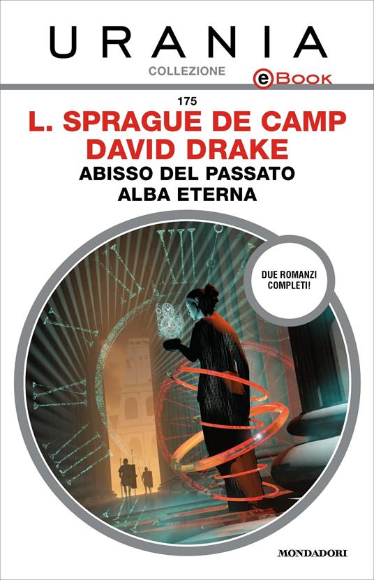 Abisso del passato-Alba eterna - David Drake,Lyon Sprague de Camp - ebook