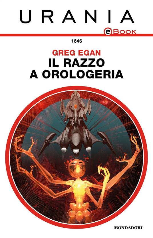 Il razzo a orologeria - Greg Egan,Flora Staglianò Della Rossa - ebook