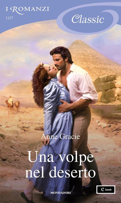 Una volpe nel deserto - Anne Gracie,Sofia Pantaleoni - ebook