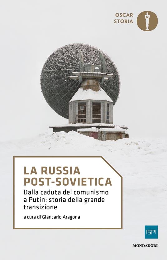 La Russia post-sovietica. Dalla caduta del comunismo a Putin: storia della grande transizione - Giancarlo Aragona - ebook