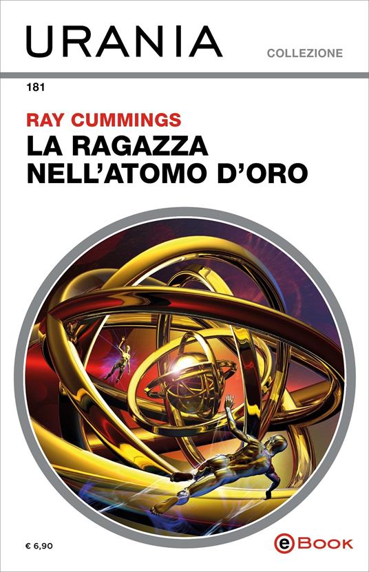 La ragazza nell'atomo d'oro - Ray Cummings,Roberta Rambelli - ebook