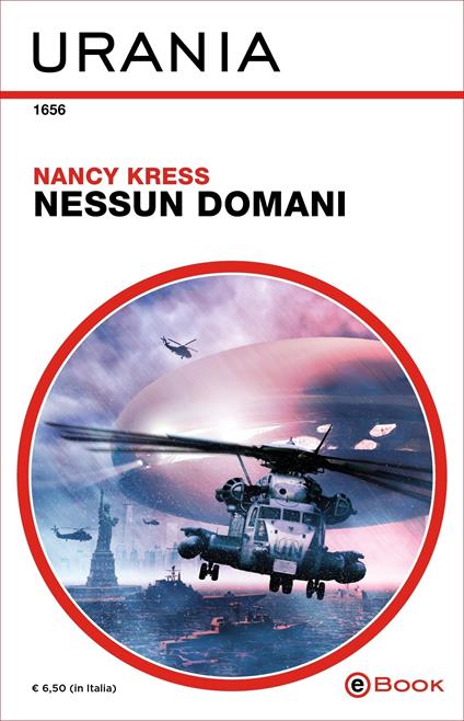 Nessun domani. Tomorrow's kin trilogy. Vol. 1 - Nancy Kress,Anna Lia Elisabetta Tomasich - ebook