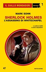 Sherlock Holmes. L'assassino di Whitechapel