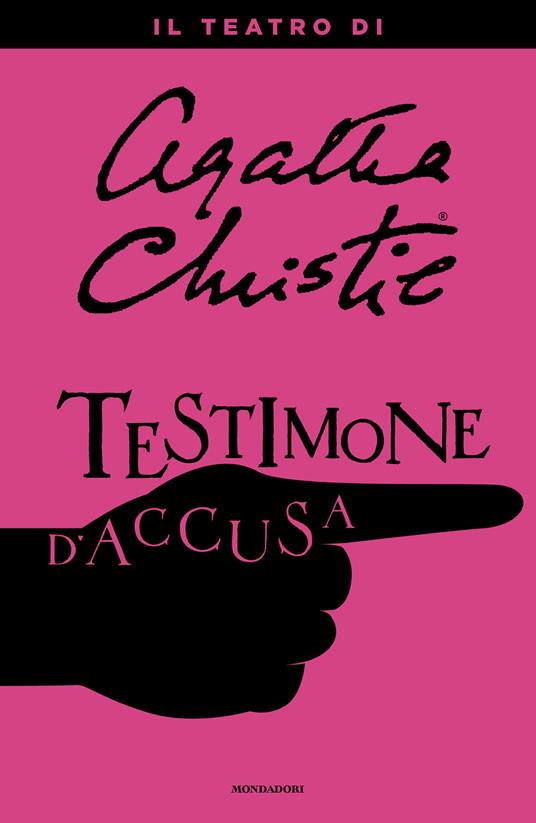 Testimone d'accusa. Il teatro di Agatha Christie - Agatha Christie - ebook