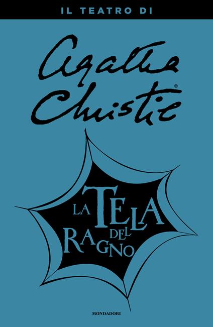 La tela del ragno. Il teatro di Agatha Christie - Agatha Christie - ebook