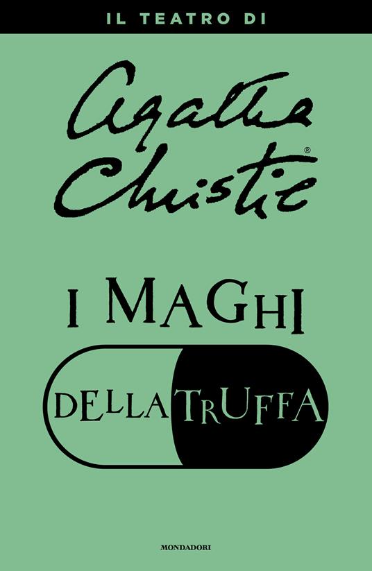 I maghi della truffa. Il teatro di Agatha Christie - Agatha Christie - ebook