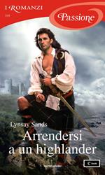 Arrendersi a un highlander