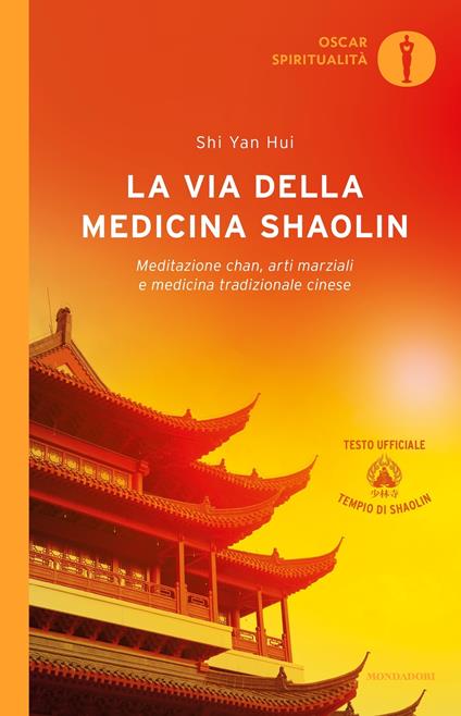 La via della medicina shaolin. Meditazione chan, arti marziali e medicina tradizionale cinese - Yan Hui Shi,Marco De Leo - ebook