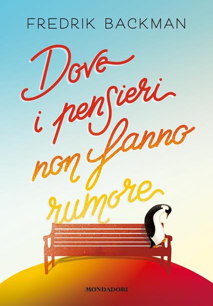 Dove i pensieri non fanno rumore - Fredrik Backman,Ella Laytham,Andrea Stringhetti - ebook