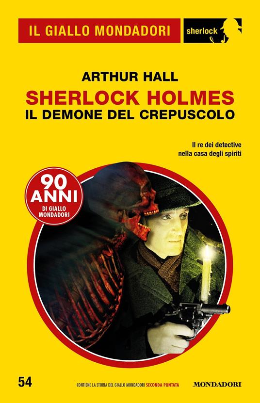 Sherlock Holmes. Il demone del crepuscolo - Arthur Hall,Giuseppe Settanni - ebook