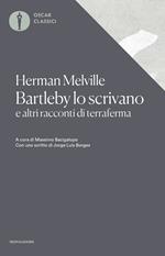 Bartleby lo scrivano e altri racconti di terraferma