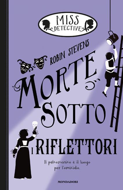 Morte sotto i riflettori. Miss Detective. Vol. 7 - Robin Stevens,Manuela Piemonte - ebook