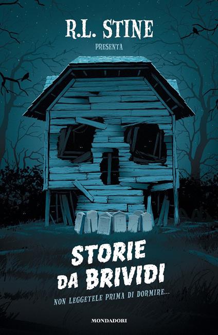 Storie da brividi. Non leggetele prima di dormire... - Robert L. Stine,Beatrice Bellini - ebook