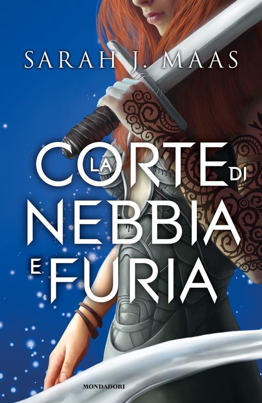 La corte di nebbia e furia - Sarah J. Maas,Lia Desotgiu - ebook