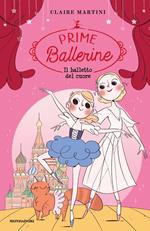 Il balletto del cuore. Prime ballerine. Vol. 3