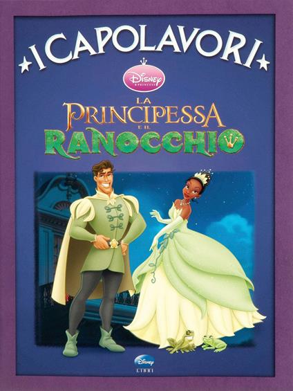 La principessa e il ranocchio. Ediz. illustrata - copertina