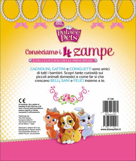 Conosciamo i 4 zampe con i cuccioli delle principesse. Palace pets. Ediz. illustrata - 4