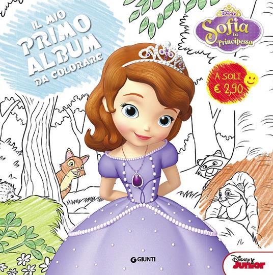 Sofia la principessa. Il mio primo album da colorare - copertina