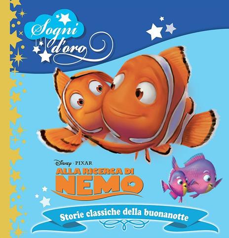 Alla ricerca di Nemo. Sogni d'oro. Ediz. illustrata - copertina