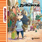 Zootropolis. Ediz. illustrata