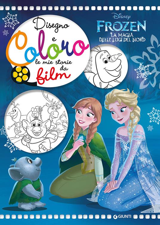 Frozen. La magia delle luci del Nord. Disegno e coloro le mie storie da film - copertina