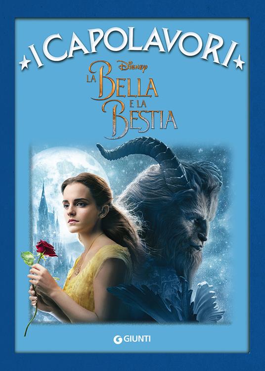 La Bella e la Bestia - Libro - Disney Libri - I capolavori Disney |  laFeltrinelli