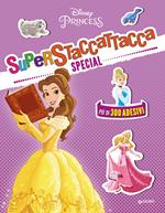 Principesse. Superstaccattacca Special. Con adesivi