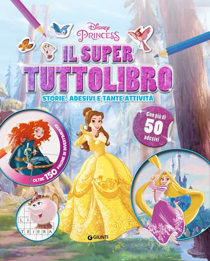 Il super tuttolibro. Principesse. Con adesivi - copertina