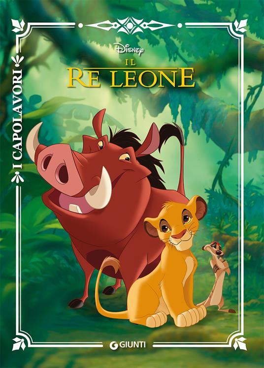 Il Re Leone - Walt Disney - Libro - Disney Libri - I capolavori Disney |  Feltrinelli