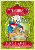 Glorie e sconfitte. I capolavori di Carl Barks. Paperdinastia. Le più belle storie di sempre