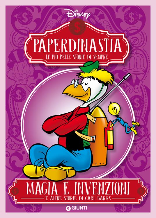 Magia e invenzioni e altre storie di Carl Barks. Paperdinastia. Le più belle storie di sempre - Carl Barks,Disney - ebook