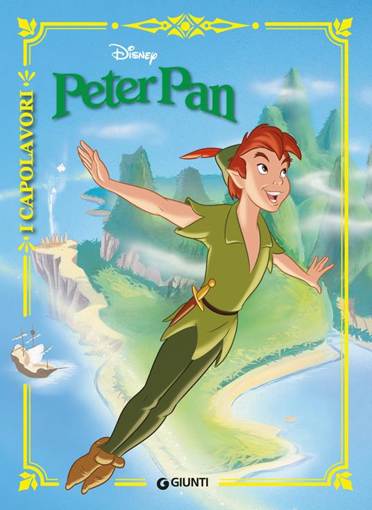 Peter Pan. Ediz. a colori - Libro - Disney Libri - I capolavori Disney |  laFeltrinelli
