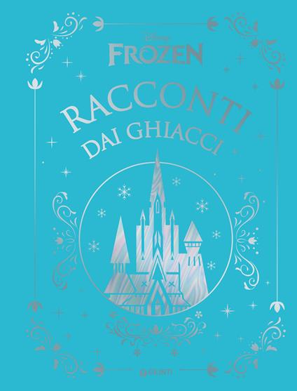 Racconti dai ghiacci. Frozen - Disney - ebook