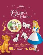 Le storie classiche più amate. Grandi fiabe Disney