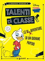 Talenti di classe. Le disavventure di un giovane Papero