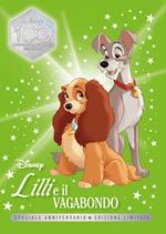 Lilli e vagabondo. Speciale anniversario. Disney 100. Ediz. limitata