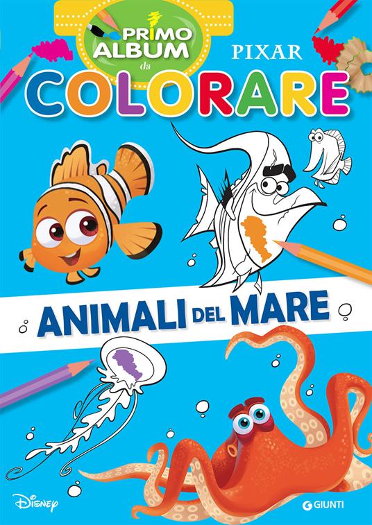Animali del mare. Pixar. Primo album da colorare. Ediz. a colori - Libro -  Disney Libri - Primo album da colorare | Feltrinelli