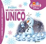 Mi fai sentire unico. Frozen