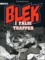 I falsi trapper. Blek