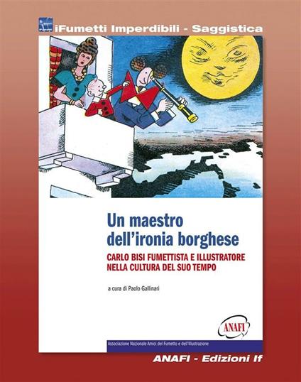 Carlo Bisi. Un maestro dell'ironia borghese - Paolo Gallinari - ebook