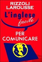 L'inglese facile per comunicare