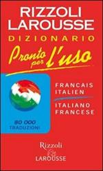 Pronto per l'uso. Dizionario italiano-francese, francese-italiano