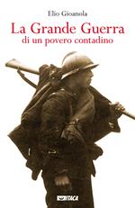 La Grande guerra di un povero contadino